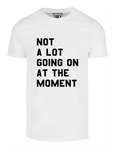 Playera Taylor Swift Not A Lot Going On At The Moment