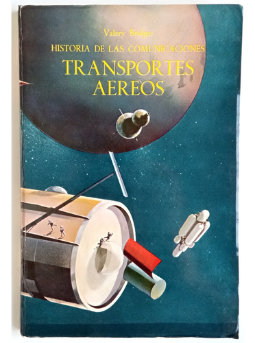 Transportes Aéreos Valery Bridges Ed Salvat Historia Libro