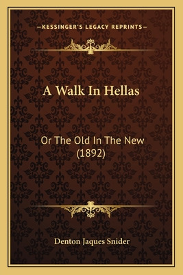 Libro A Walk In Hellas: Or The Old In The New (1892) - Sn...