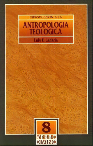 Introducciãâ³n A La Antropologãâa Teolãâ³gica, De Ladaria, Luis F.. Editorial Verbo Divino, Tapa Blanda En Español