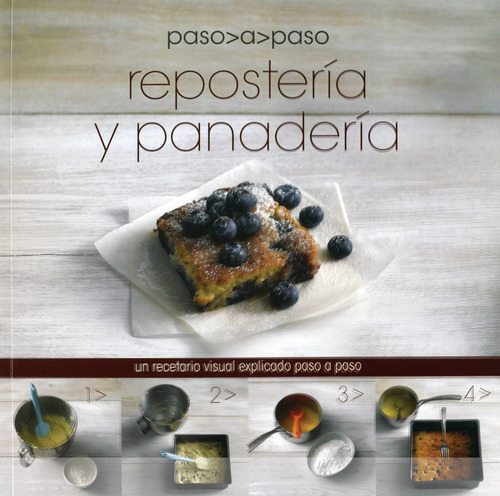 Paso A Paso: Reposteria Y Panaderia, de Varios autores. Editorial Parragon Book, tapa dura en español, 2017