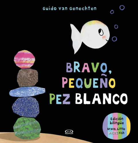 Bravo Pequeño Pez Blanco- Van Genechten- Bilingüe