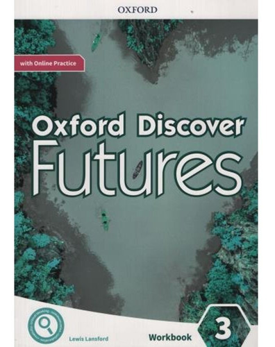 Oxford Discover Futures 3 - Workbook + Online Practice