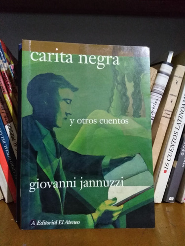 Carita Negra Y Otros Cuentos Giovanni Jannuzzi -sólo Envíos