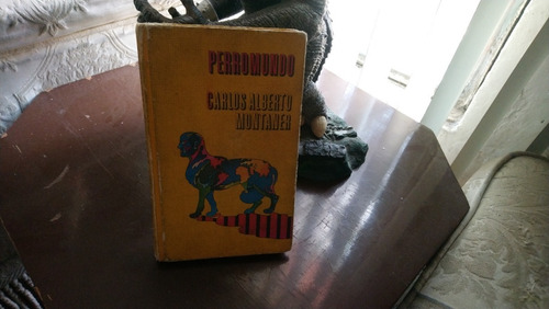 Perromundo / Carlos Alberto Montaner (Usado)