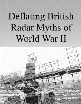 Libro Deflating British Radar Myths Of World War Ii - Air...