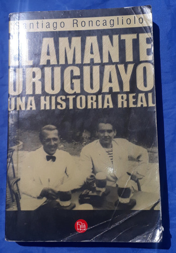 El Amante Uruguayo - Amorim Y García Lorca - S Roncagliolo 