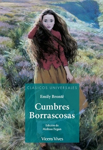 Cumbres Borrascosas - Clasicos Universales, de Brontë, Emily. Editorial VICENS VIVES, tapa blanda en español