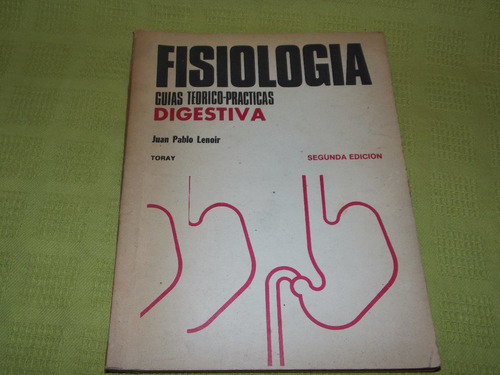 Fisiología Digestiva, Guías Teorico-prácticas - J. P. Lenoir