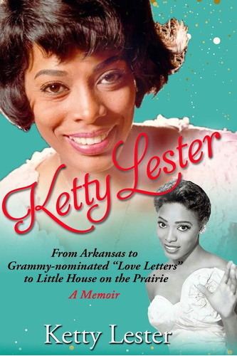 Libro: Ketty Lester: From Arkansas To Grammy Nominated  Love