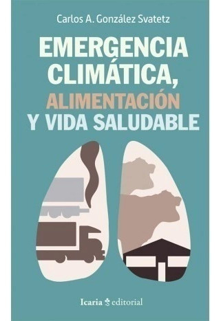 Libro Emergencia Climatica Alimentacion Y Vida Saludable