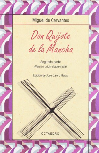 Don Quijote De La Mancha Segunda Parte: 2 -biblioteca Basica
