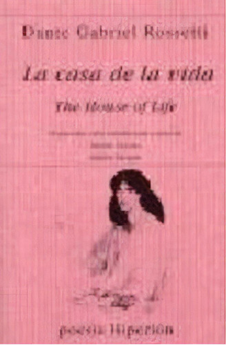 La Casa De La Vida, De Rossetti, Dante Gabriel. Editorial Hiperion, Tapa Blanda En Inglés