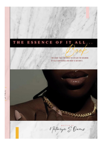 Libro: The Essence Of It All...: The Guide That You Need To