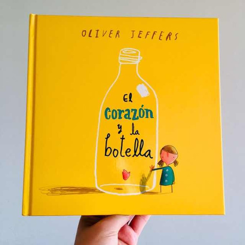 El Corazón Y La Botella Oliver Jeffers