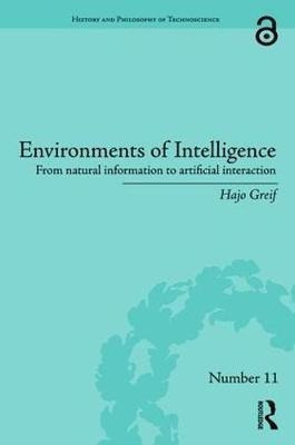 Environments Of Intelligence - Hajo Greif