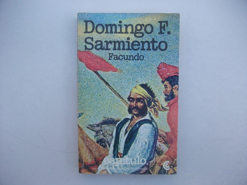Facundo - Domingo Faustino Sarmiento - Ceal