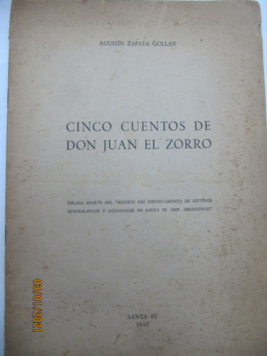 Cinco Cuentos De Don Juan El Zorro Zapata Gollan 1947