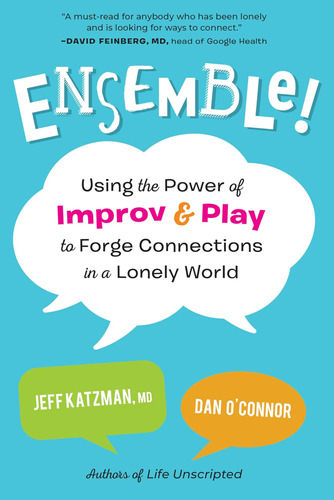 Libro: Ensemble!: Using The Power Of Improv And Play To In A