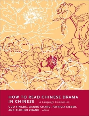 Libro How To Read Chinese Drama In Chinese: A Language Co...