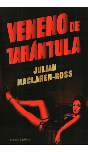 Libro Veneno De Tarántula De Julian Maclaren-ross