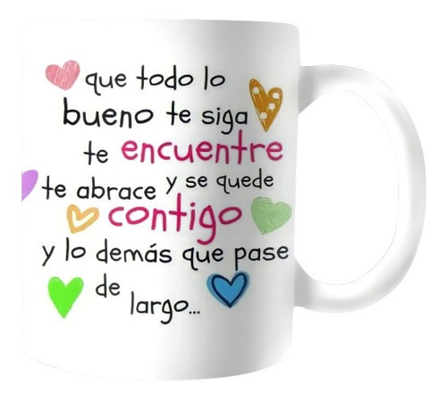 Mug Pocillo Taza Café Té Frase Colección Regalo 