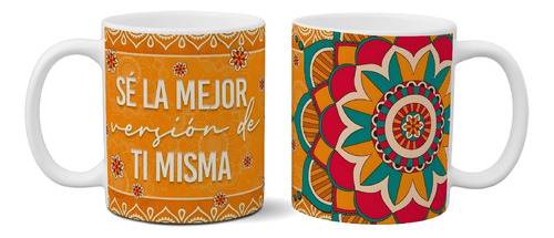 Taza De Ceramica Mandala Se La Mejor Versión De Ti Misma