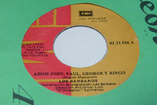 Jch- Los Barbaros Adios John Paul George Y Ringo 45 Rpm