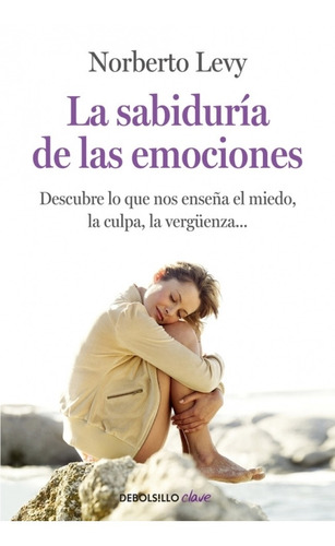 La Sabiduria De Las Emociones Norberto Levy Nuevo