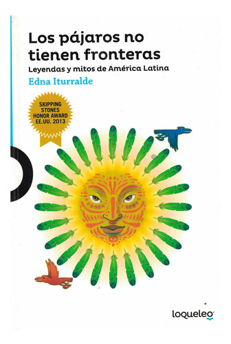 Los Pajaros No Tienen Fronteras De Edna Iturralde Editorial Santillana
