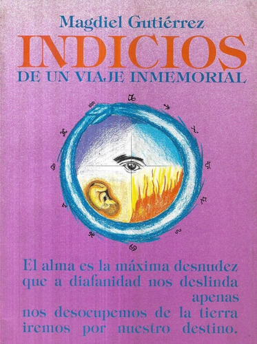 Indicios De Un Viaje Inmemorial / Magdiel Gutiérrez