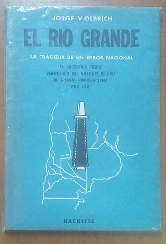 El Rio Grande- Jorge V. Olbrich- Libreria Merlin