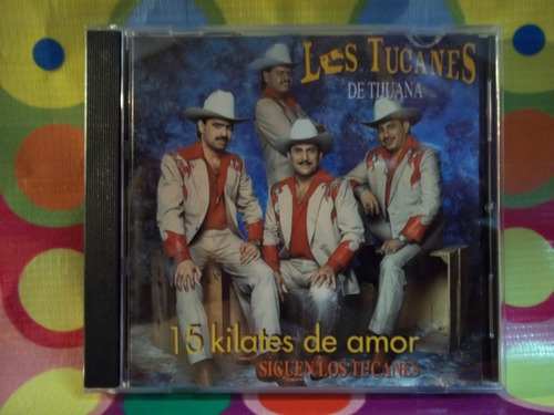  Los Tucanes De Tijuana Cd 15 Kilates De Amor ,1996