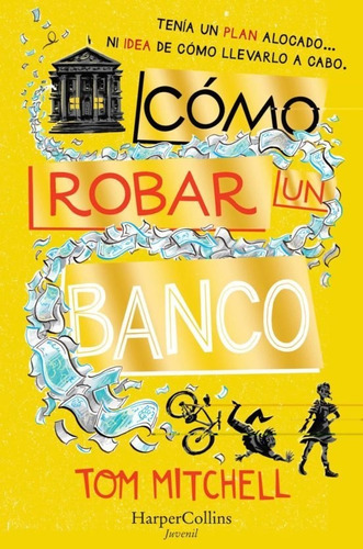 Como Robar Un Banco, De Tom Mitchell. Editorial Harpercollins En Español