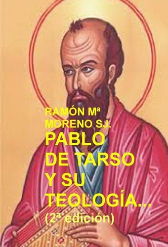 Pablo De Tarso Y Su Teologia 2âª Edicion - Mâª, Ramon