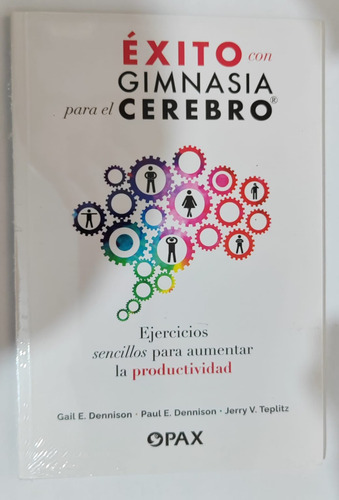 Éxito Con Gimnasia Para El Cerebro: Ejercicios Sencillos Par