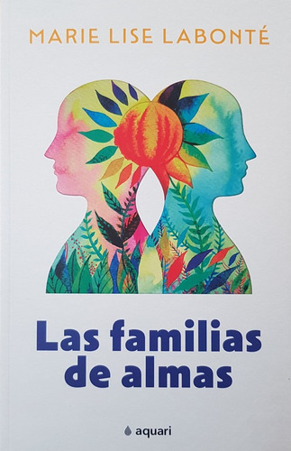 Las Familias De Almas - Marie Lise Labonte