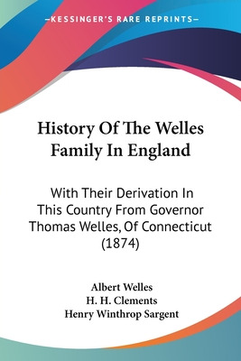 Libro History Of The Welles Family In England: With Their...