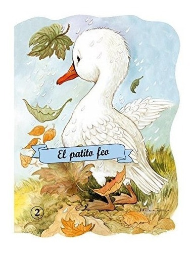 El Patito Feo: 02 (troquelados Clásicos)