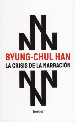 Libro: La Crisis De La Narración / Byung-chul Han