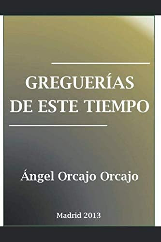 Libro: Greguerías De Este Tiempo (spanish Edition)