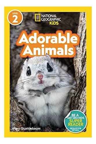Book : National Geographic Readers Adorable Animals (level.