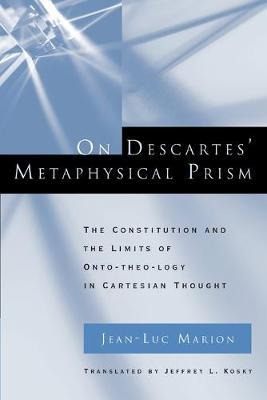 Libro On Descartes' Metaphysical Prism - Jean-luc Marion