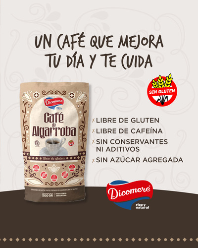 Cafe De Algarroba Tostado Molido 200g Dicomere Sin Tacc