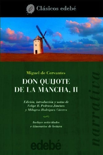 Don Quijote De La Mancha Ii (clásicos Edebé)