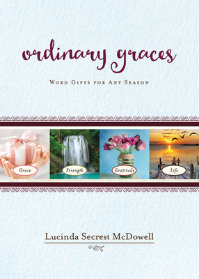 Libro Ordinary Graces: Word Gifts For Any Season - Mcdowe...