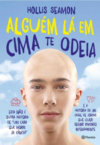 Livro Alguém Lá Em Cima Te Odeia