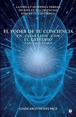 Imagen 1 de 5 de El Poder De Tu Conciencia - Giancarlo Nunes Pace