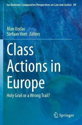 Libro Class Actions In Europe : Holy Grail Or A Wrong Tra...