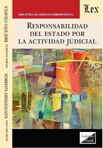 Responsabilidad Del Estado Por La Actividad Judicial